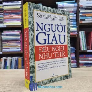 Người Giàu Đều Nghĩ Như Thế (Sách cũ)