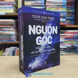 Nguồn Gốc - Nỗi Hoài Niệm Về Những Thuở Ban Đầu (Sách cũ)