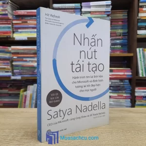 Nhấn Nút Tái Tạo - Satya Nadella (Sách cũ)