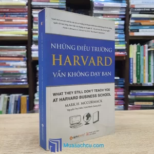 Những Điều Trường Harvard Vẫn Không Dạy Bạn (Sách cũ)
