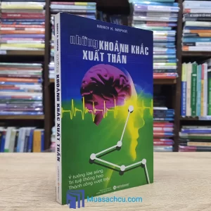 Những Khoảnh Khắc Xuất Thần (Sách cũ)