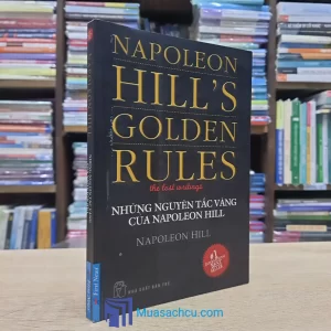 Những Nguyên Tắc Vàng Của Napoleon Hill (Sách cũ)