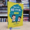 Nuôi Dạy Bé Trai - Từ 0-6 Tuổi (Sách cũ)