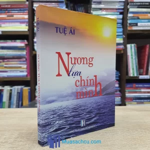 Nương Tựa Chính Mình - Tuệ Ái (Sách cũ)