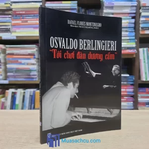 Osvaldo Berlingieri, "Tôi Chơi Đàn Dương Cầm" (Sách cũ)
