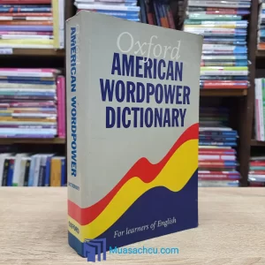 Oxford American Wordpower Dictionary (Sách cũ)