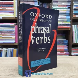 Oxford Dictionary Of Phrasal Verbs (Sách cũ)