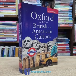 Oxford Guide To British And American Culture - Seventh Edition (Sách cũ)
