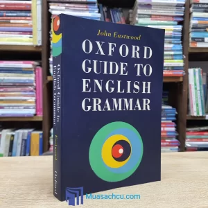Oxford Guide To English Grammar (Sách cũ)