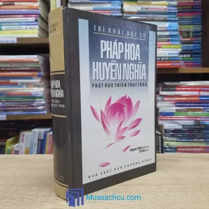 Pháp Hoa Huyền Nghĩa - Phật Học Thiên Thai Tông - Bìa cứng (Sách cũ)