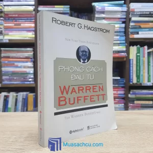 Phong Cách Đầu Tư Warren Buffett - TB 2010 (Sách cũ)