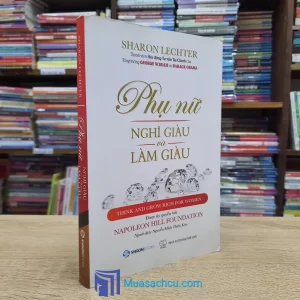 Phụ Nữ - Nghĩ Giàu Và Làm Giàu (Sách cũ)