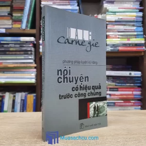 Phương Pháp Luyện Kỹ Năng Nói Chuyện Có Hiệu Quả Trước Công Chúng (Sách cũ)