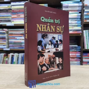 Quản Trị Nhân Sự - Nguyễn Hữu Thân (Sách cũ)