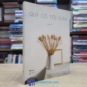 Quý Cô Tối Giản - Từ Tối Giản Đến Thịnh Vượng (Sách Cũ)