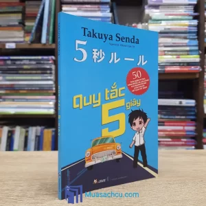 Quy Tắc 5 Giây - Takuya Senda (Sách cũ)