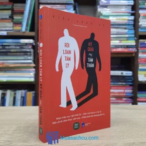 Rối Loạn Tâm Lý Kỳ Quái Hay Tâm Thần (Sách cũ)