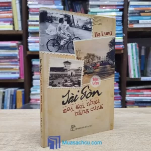 Sài Gòn - Mai Gọi Nhau Bằng Cưng (Sách cũ)