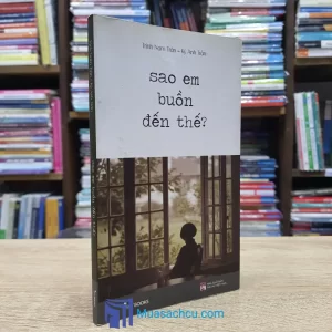 Sao Em Buồn Đến Thế? (Sách cũ)