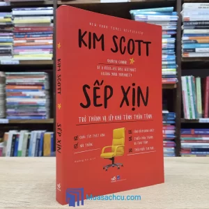 Sếp Xịn - Trở Thành Vị Sếp Khó Tính Thân Tình (Sách cũ)