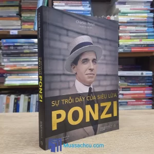 Sự Trỗi Dậy Của Siêu Lừa Ponzi (Sách cũ)