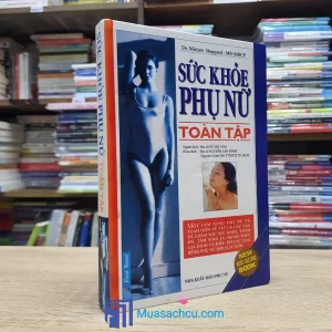 Sức Khỏe Phụ Nữ Toàn Tập - Bìa cứng (Sách cũ)