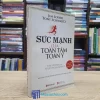 Sức Mạnh Của Toàn Tâm Toàn Ý (Sách cũ)