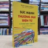 Sức Mạnh Thương Mại Điện Tử - 12 Tháng Kiếm 1 Triệu Đô (Sách cũ)