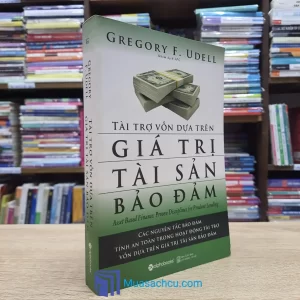 Tài Trợ Vốn Dựa Trên Giá Trị Tài Sản Bảo Đảm (Sách cũ)