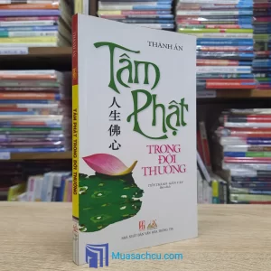 Tâm Phật Trong Đời Thường (Sách cũ)