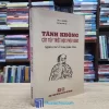 Tánh Không Cốt Tủy Triết Học Phật Giáo (Sách cũ)