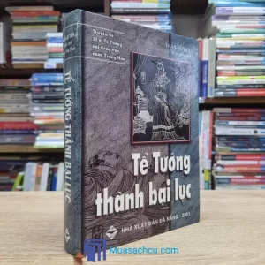 Tể Tướng Thành Bại Lục - Bìa cứng (Sách cũ)