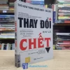 Thay Đổi Hay Là Chết (Sách cũ)