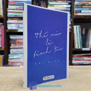 Thế Nào Là Tình Yêu (Sách cũ)