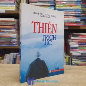 Thiền Trích Lục - Thích Trúc Thông Quảng (Sách cũ)