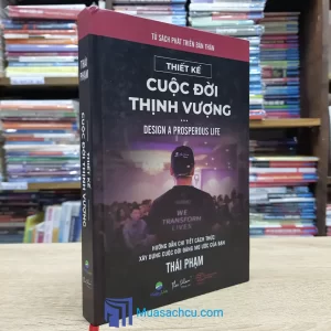 Thiết Kế Cuộc Đời Thịnh Vượng - Bìa cứng (Sách cũ)
