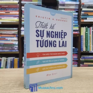 Thiết Kế Sự Nghiệp Tương Lai (Sách cũ)