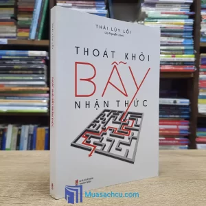 Thoát Khỏi Bẫy Nhận Thức (Sách cũ)