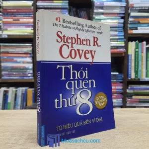 Thói Quen Thứ 8 - Từ Hiệu Quả Đến Vĩ Đại (Sách cũ)