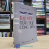 Thuật Ngữ Đạo Đức - Giáo Dục Công Dân (Sách cũ)