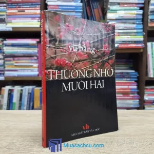 Thương Nhớ Mười Hai - Vũ Bằng (Sách cũ)