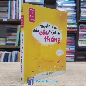 Thuyền Đến Đầu Cầu Tự Nhiên Thẳng (Sách cũ)