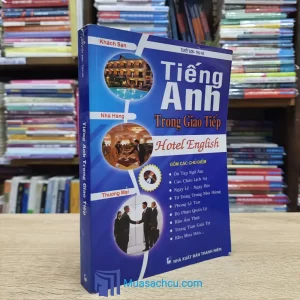 Tiếng Anh Trong Giao Tiếp - Hotel English (Sách cũ)