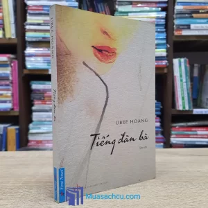 Tiếng Đàn Bà - Ubee Hoàng (Sách cũ)