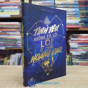 Tình Yêu Không Có Lỗi, Lỗi Ở Cung Hoàng Đạo (Sách cũ)