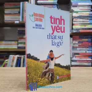 Tình Yêu Thật Sự Là Gì? (Sách cũ)