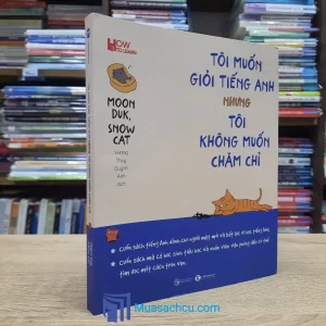 Tôi Muốn Giỏi Tiếng Anh Nhưng Tôi Không Muốn Chăm Chỉ (Sách cũ)
