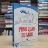 Tổng Quan Du Lịch - Võ Văn Thành (Sách cũ)