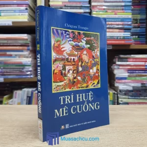 Trí Huệ Mê Cuồng - Chogyam Trungpa (Sách cũ)