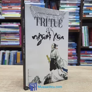 Trí Tuệ Của Người Xưa (Sách cũ)